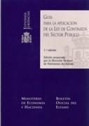 GUÍA PARA LA APLICACIÓN DE LA LEY DE CONTRATOS DEL SECTOR PÚBLICO  (CDROM) "INCLUYE CD". 