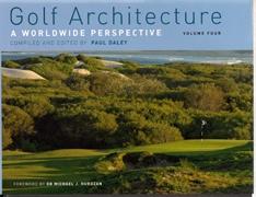 GOLF ARCHITECTURE. A WORLDWIDE PERSPECTIVE. VOL 4