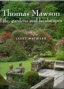 MAWSON: THOMAS MAWSON. LIFE, GARDENS AND LANDSCAPES. 