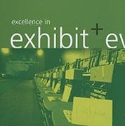 EXCELLENCE IN EXHIBIT AND EVENT DESIGN *