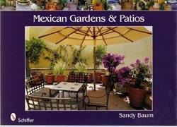 MEXICAN GARDENS & PATIOS