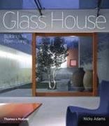 GLASS HOUSE. BUILDINGS FOR OPEN LIVING**