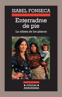 ENTERRADME DE PIE "LA ODISEA DE LOS GITANOS". 