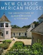 ALBERT, RICHTER & TITTMANN:NEW CLASSIC AMERICAN HOUSES. THE ARCHITECTURE OF ALBERT, RICHTER & TITTMANN
