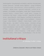 INSTITUTIONAL CRITIQUE. AN ANTHOLOGY OF ARTISTS' WRITINGS