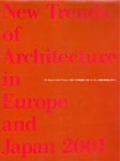 NEW TRENDS OF ARCHITECTURE IN EUROPE AND JAPAN 2001 "WINGARDH, AOKI, PERIPHERIQUES, SAUERBRUCH HUTTON, DE PAOR, BOERI"