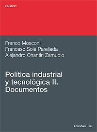 POLITICA INDUSTRIAL Y TECNOLOGICA II. DOCUMENTOS