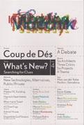 COUP DE DES 4   WHAST,S NEW?  NEW  TECHNOLOGIES, ALTERNATIVES, PUBLIC / PRIVATE