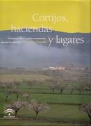 CORTIJOS, HACIENDAS Y LAGARES. PROVINCIA DE GRANADA. ARQUITECTURA DE LAS GRANDES EXPLOTACIONES AGRARIAS. 