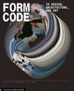 FORM+CODE IN DESIGN, ART AND ARCHITECTURE