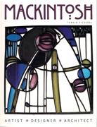 MACKINTOSH: RENE MACKINTOSH. ARTIST, DESIGNER, ARCHITECT