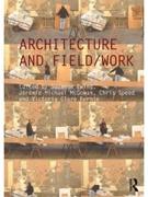 ARCHITECTURE AND FIELD / WORK