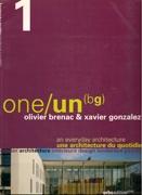 BRENAC & GONZALEZ: ONE/ UN Nº 1: OLIVIER BRENAC & XAVIER GONZALEZ. 