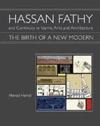 FATHY: HASSAN FATHY AND CONTINUITY IN ISLAMIC ARTS AND ARCHITECTURE