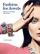 FASHION FOR JEWELS. 100 YEARS OF STYLES AND ICONS