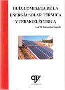 GUIA COMPLETA DE LA ENERGIA SOLAR TERMICA Y TERMOELECTRICA