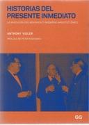 HISTORIAS DEL PRESENTE INMEDIATO "LA INVENCION DEL MOVIMIENTO MODERNO ARQUITECTONICO"