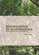 BIOMIMETICS IN ARCHITECTECTURE. ARCHITECTURE OF LIFE AND BUILDINGS