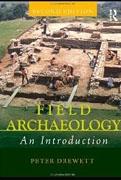 FIELD ARCHAEOLOGY. AN INTRODUCTION. 