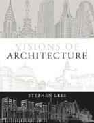 VISIONS OF ARCHITECTURE