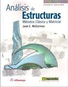 ANALISIS DE ESTRUCTURAS. METODOS CLASICO Y MATRICIAL. 