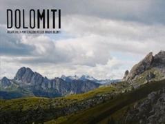 DOLOMITI.  DOLOMITI GEOSCAPE: GEOGRAFIA + GEOLOGIA = PAESAGGIO