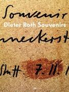 ROTH: DIETER ROTH. SOUVENIRS