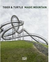 ULRICH GENTH/ HEIKE MUTTER: TIGER & TURTLE. MAGIC MOUNTAIN