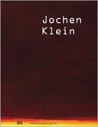 KLEIN: JOCHEN 1967- 1997. CATALOGUE RAISONNE