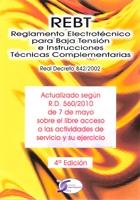 REBT REGLAMENTO ELECTROTECNICO BAJA TENSION E INSTRUCCIONES TECNICAS COMPLEMENTARIAS 4ED
