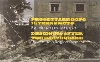 DESIGNING AFTER THE EARTHQUAKE. THE ABRUZZO REGION EXPERIENCE