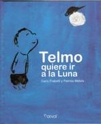 TELMO QUIERE IR A LA LUNA