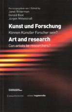 KUNST UND FORSCHUNG. ART AND RESEARCH. "CAN ARTIST BE RESEARCHERS?"