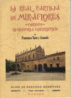 REAL CARTUJA DE MIRAFLORES (BURGOS): SU HISTORIA Y DESCRIPCIÓN