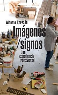 IMAGENES/ SIGNOS. UNA EXPERIENCIA TRANSVERSAL