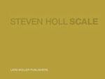 HOLL: STEVEN HOLL SCALE AN ARCHITECTS SKETCH BOOK. 