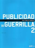 PUBLICIDAD DE GUERRILLA-2. OTRAS FORMAS DE COMUNICAR. 