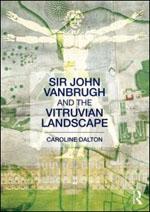 SIR JOHN VANBRUGH AND THE VITRUVIAN LANDSCAPE. 