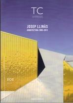 LLINAS: JOSEP LLINAS. ARQUITECTURAS 2003-2012. TC Nº 101. 