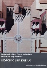 REPRESENTACIÓN Y PROYECTO GRÁFICO. ESCRITOS DE ARQUITECTURA