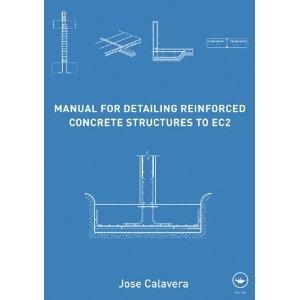 MANUAL FOR DETAILING REINFORCED CONCRETE STRUCTURES TO EC2