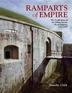RAMPARTS OF EMPIRE. THE FORTIFICATIONS OF SIR WILLIAMS JERVOIS ROYAL ENGINEER 1821- 1897. 