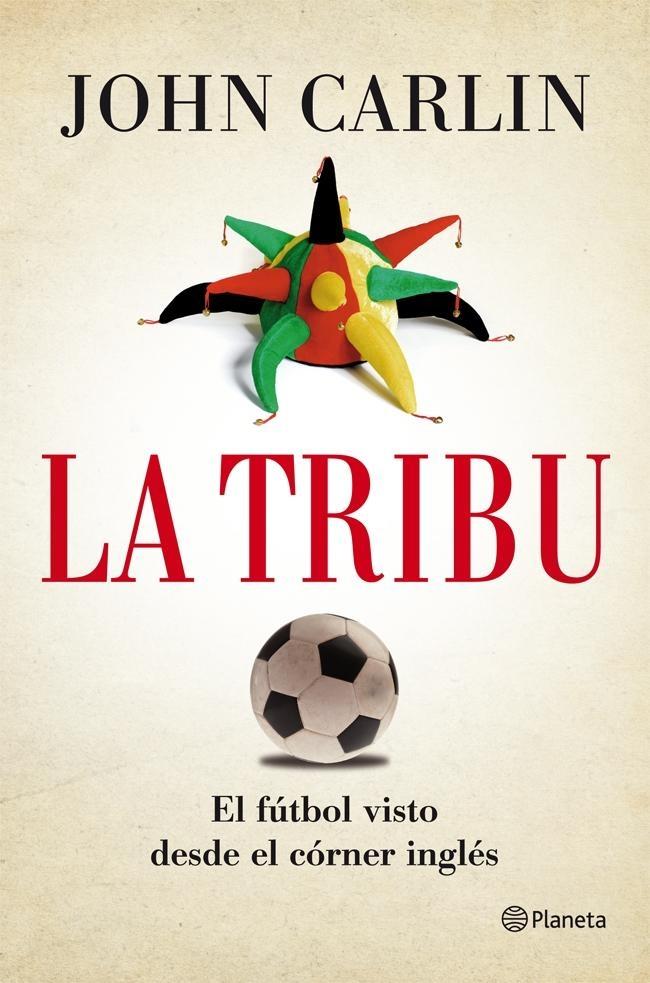 TRIBU, LA. EL FÚTBOL VISTO DESDE EL CÓRNER INGLÉS