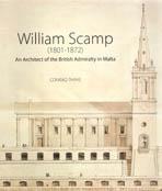SCAMP: WILLIAM SCAMP (1801- 1872). AN ARCHITECT OF THE BRITISH ADMIRALTY IN MALTA