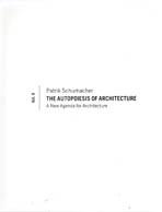 AUTOPOIESIS  OF ARCHITECTURE. A NEW AGENDA FOR ARCHITECTURE VOL II