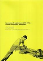 REVISTAS DE ARQUITECTURA (1900-1975): CRONICAS, MANIFIESTOS, PROPAGANDA. ACTAS PRELIMINARES "VIII CONGRESO INTERNACIONAL DE HISTORIA DE LA ARQUITECTURA MODER". 