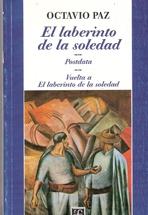 LABERINTO DE LA SOLEDAD, EL / POSTDATA / VUELTA A EL LABERINTO DE LA SOLEDAD. TO DE LA SOLEDAD