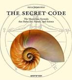 SECRET CODE. THE MYSTERIOUS FORMULA THAT RULES ART, NATURE, AND SCIENCE