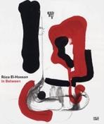 EL- HASSAN: ROZA EL- HASSAN. IN BETWEEN. DRAWINGS AND OBJECTS