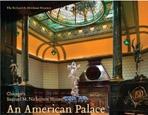 AMERICAN PALACE, AN. CHICAGO'S SAMUEL M. NICKERSON HOUSE